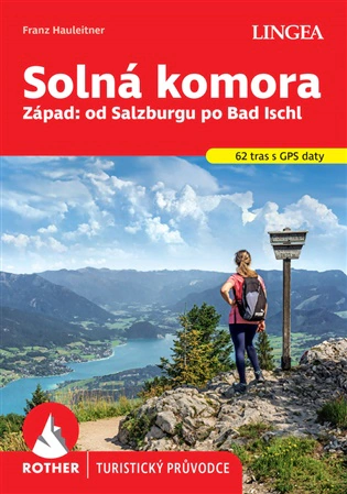 Solná komora - Rother Zálad: od Salzburgu po Bad Ischl Lingea