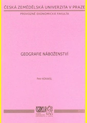 Geografie náboženství Česká zemědělská univerzita v Praze