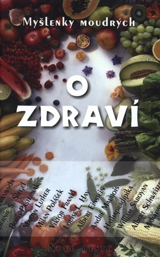 Myšlenky moudrých o zdraví Nové Město