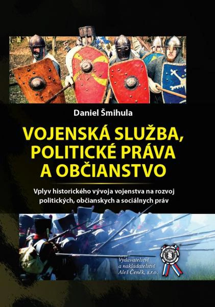 Vojenská služba, politické práva a občianstvo Aleš Čeněk s.r.o. Vojenská služba, politické práva a občianstvo Aleš Čeněk s.r.o.