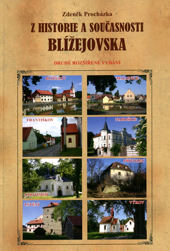 Z historie a současnosti Blížejovska Nakladatelství Českého lesa