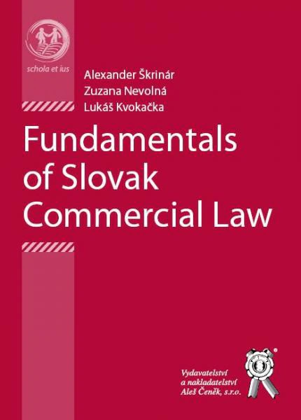 Fundamentals of Slovak Commercial Law Aleš Čeněk s.r.o.
