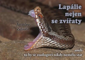 Lapálie nejen se zvířaty aneb To by se zoologovi nikdy nemělo stát Klika