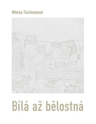 Bílá až bělostná Dobrý důvod Bílá až bělostná Dobrý důvod