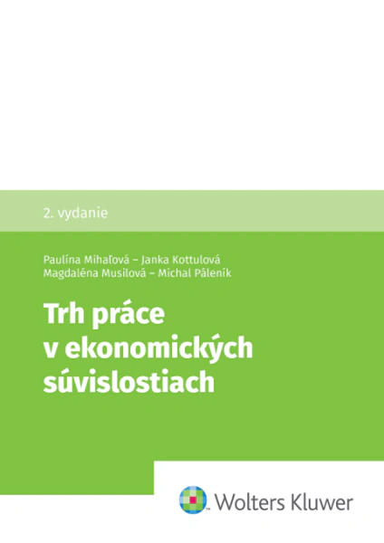 Trh práce v ekonomických súvislostiach Wolters Kluwer SK