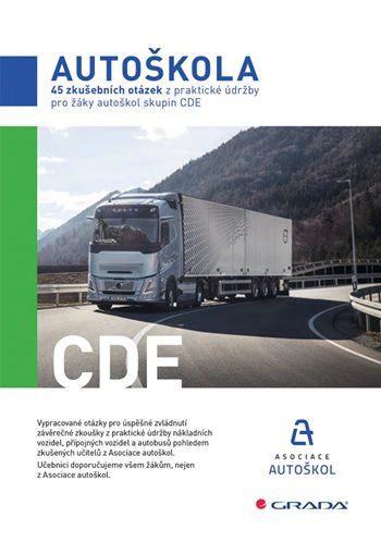 45 zkušebních otázek z praktické údržby pro žáky autoškol skupin CDE Grada