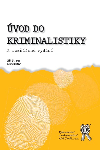 Úvod do kriminalistiky Aleš Čeněk s.r.o. Úvod do kriminalistiky Aleš Čeněk s.r.o.