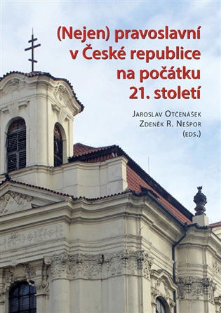 Nejen pravoslavní v České republice na počátku 21. století  Centrum pro studium demokracie a kultury