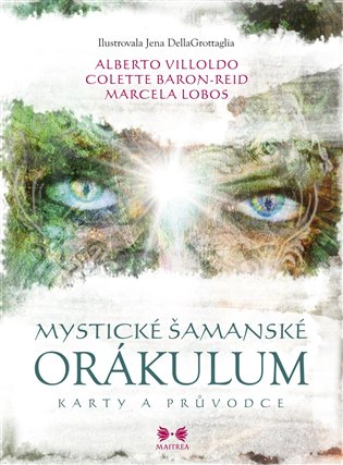 Mystické šamanské orákulum - 64 obrázkových karet a průvodce MAITREA inspirace srdcem Mystické šamanské orákulum - 64 obrázkových karet a průvodce MAITREA inspirace srdcem