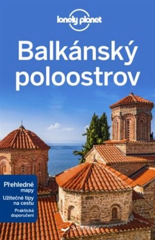 Balkánský poloostrov - Lonely Planet Svojtka & Co.
