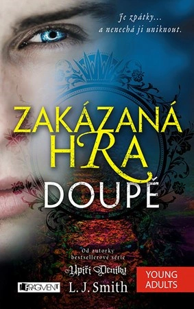Zakázaná Hra – Doupě Fragment