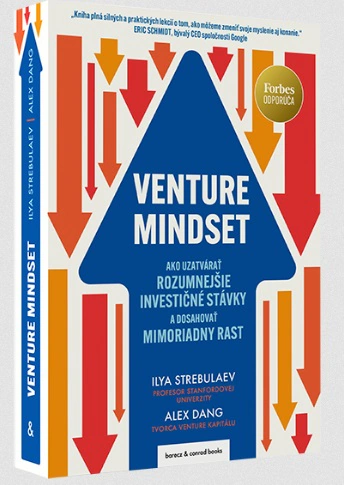 Venture Mindset. Ako uzatvárať rozumnejšie investičné stávky a dosahovať mimoriadny rast barecz & conrad books