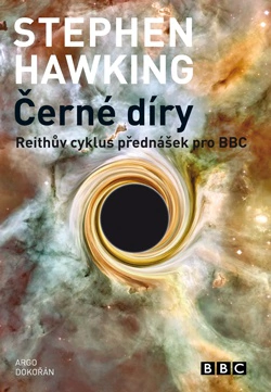 Černé díry Dokořán Černé díry Dokořán