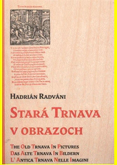 Stará Trnava v obrazoch Spolok svätého Vojtecha