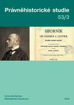 Právněhistorické studie č. 53/3 Univerzita Karlova v Praze - Právnická fakulta Právněhistorické studie č. 53/3 Univerzita Karlova v Praze - Právnická fakulta
