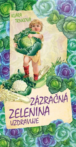 Zázračná zelenina Studio trnka Zázračná zelenina Studio trnka
