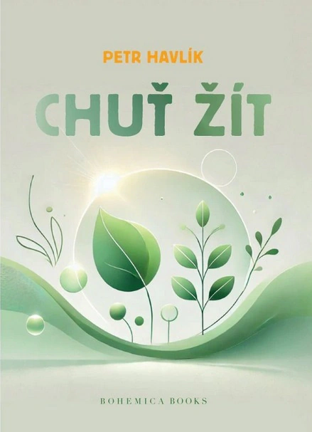 Chuť žít Bohemica Books Chuť žít Bohemica Books