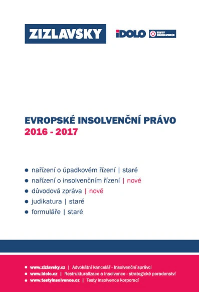 Evropské insolvenční právo 2016 - 2017 Idolo Evropské insolvenční právo 2016 - 2017 Idolo