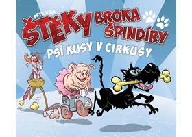 Štěky Broka špindíry 2 - Psí kusy v cirkusy Crew Štěky Broka špindíry 2 - Psí kusy v cirkusy Crew
