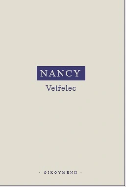 Nancy - Vetřelec Filosofický ústav + Oikoymenh