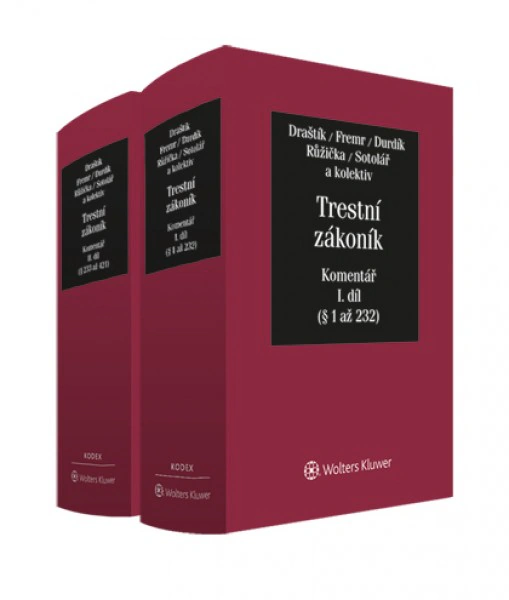 Trestní zákoník (č. 40/2009 Sb.). Komentář. Wolters Kluwer ČR, a. s. Trestní zákoník (č. 40/2009 Sb.). Komentář. Wolters Kluwer ČR, a. s.