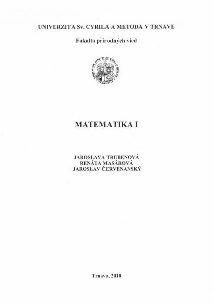 Matematika I. Univerzita sv. Cyrila a Metoda v Trnave