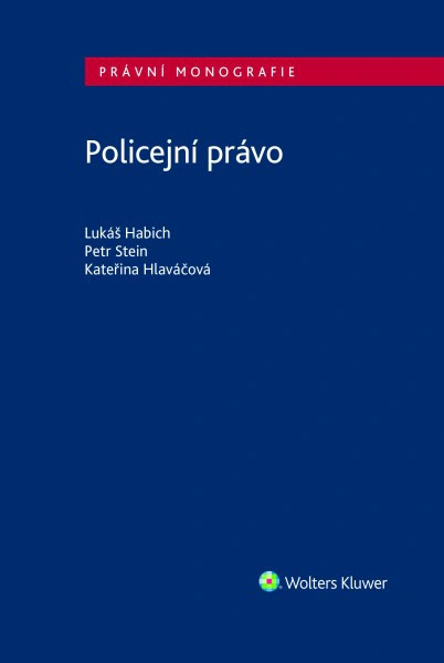 Policejní právo Wolters Kluwer ČR, a. s.