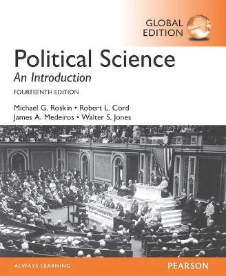 Political Science: An Introduction, Global Edition 14th edition Pearson Education Limited Political Science: An Introduction, Global Edition 14th edition Pearson Education Limited