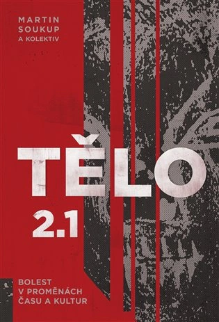 Tělo 2.1 Pavel Mervart Tělo 2.1 Pavel Mervart