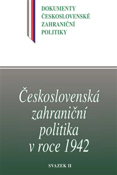 Československá zahraniční politika v roce 1942, svazek II. Historický ústav AV ČR, v.v.i.