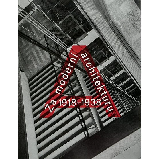 1918-1938: Za moderní architekturu Národní galerie Praha