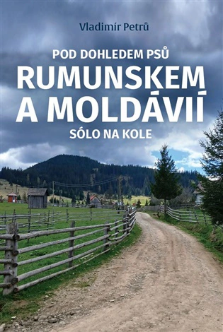 Pod dohledem psů Rumunskem a Moldávií sólo na kole  BVD
