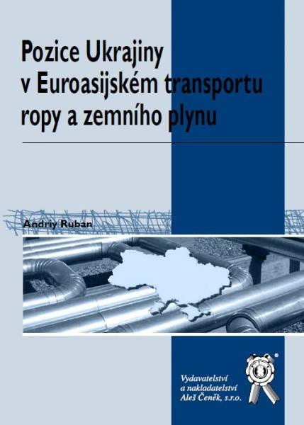 Pozice Ukrajiny v Euroasijském transportu ropy a zemního plynu Aleš Čeněk s.r.o. Pozice Ukrajiny v Euroasijském transportu ropy a zemního plynu Aleš Čeněk s.r.o.