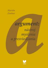 Argument: nástroj myslenia a presviedčania VEDA