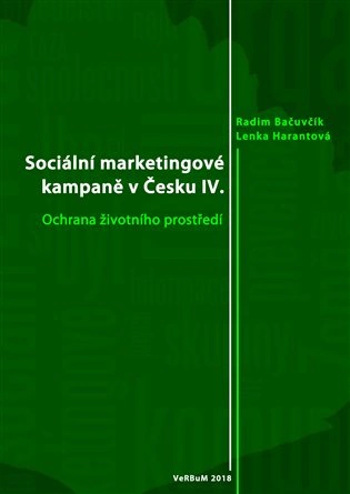Sociální marketingové kampaně v Česku IV. - Ochrana životního prostředí Verbum