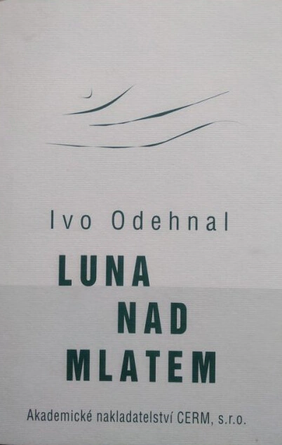 Luna nad mlatem Akademické nakladatelství CERM Luna nad mlatem Akademické nakladatelství CERM