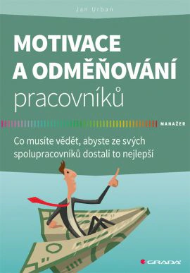 Motivace a odměňování pracovníků Grada