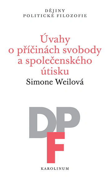 Úvahy o příčinách svobody a společenského útisku Karolinum Úvahy o příčinách svobody a společenského útisku Karolinum