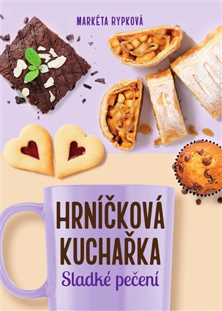 Hrníčková kuchařka - Sladké pečení  Fortuna Libri