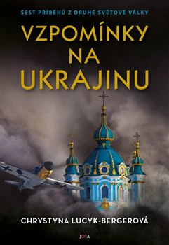 Vzpomínky na Ukrajinu JOTA