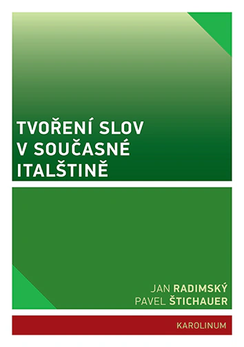 Tvoření slov v současné italštině Karolinum