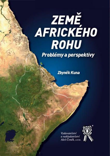 Země Afrického rohu. Problémy a perspektivy Aleš Čeněk s.r.o. Země Afrického rohu. Problémy a perspektivy Aleš Čeněk s.r.o.