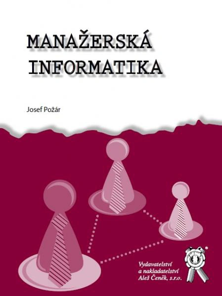 Manažerská informatika Aleš Čeněk s.r.o. Manažerská informatika Aleš Čeněk s.r.o.