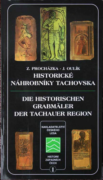 Historické náhrobníky Tachovska Nakladatelství Českého lesa Historické náhrobníky Tachovska Nakladatelství Českého lesa