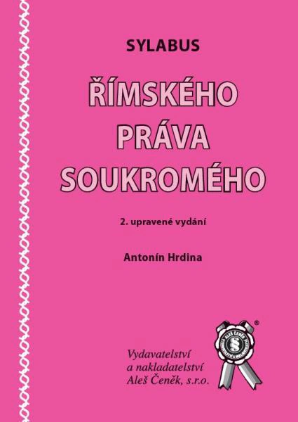 Sylabus římského práva soukromého Aleš Čeněk s.r.o. Sylabus římského práva soukromého Aleš Čeněk s.r.o.