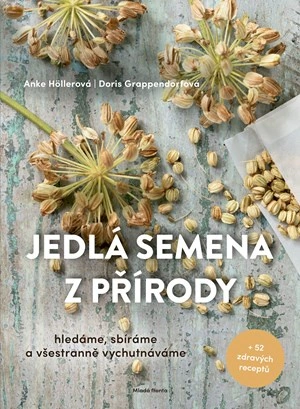 Jedlá semena z přírody Mladá fronta Jedlá semena z přírody Mladá fronta