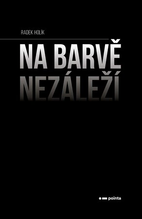Na barvě nezáleží Pointa Na barvě nezáleží Pointa
