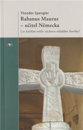 Rabanus Maurus – učitel Německa Refugium Velehrad-Roma