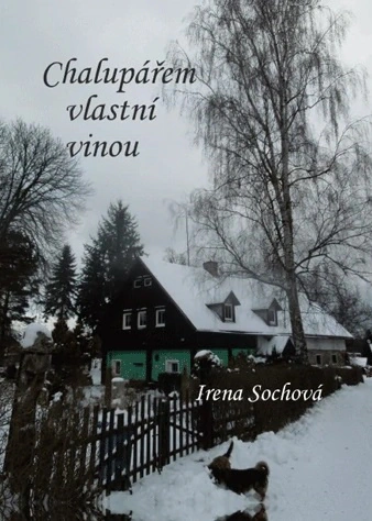 Chalupářem vlastní vinou Nová Forma