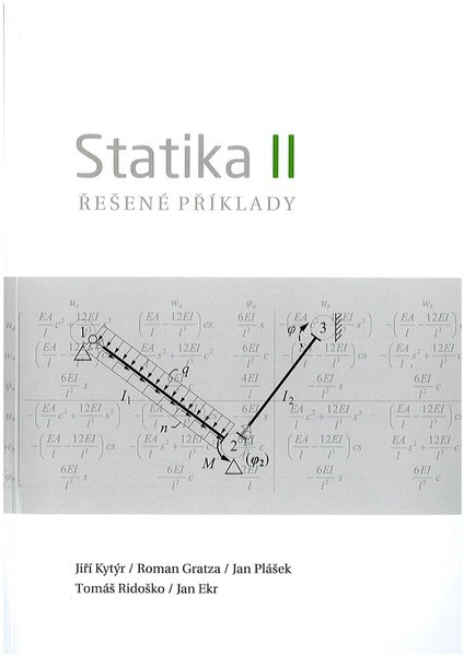Statika II - řešené příklady Akademické nakladatelství CERM